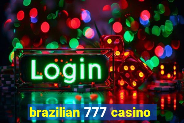 brazilian 777 casino