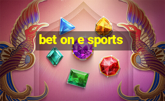 bet on e sports