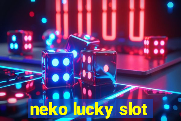 neko lucky slot