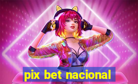 pix bet nacional