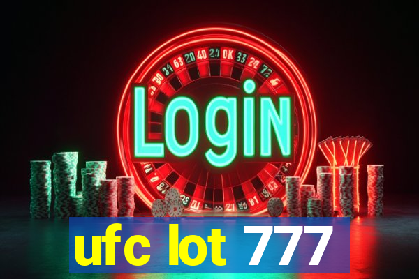 ufc lot 777