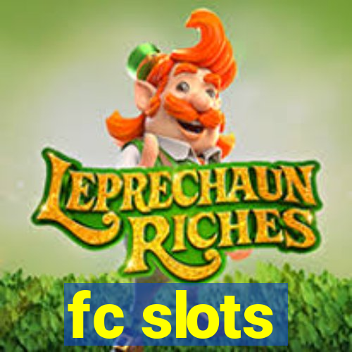 fc slots