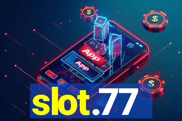 slot.77