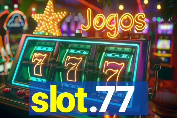 slot.77