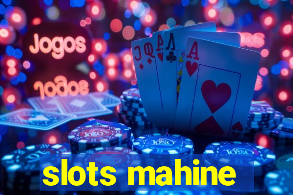 slots mahine