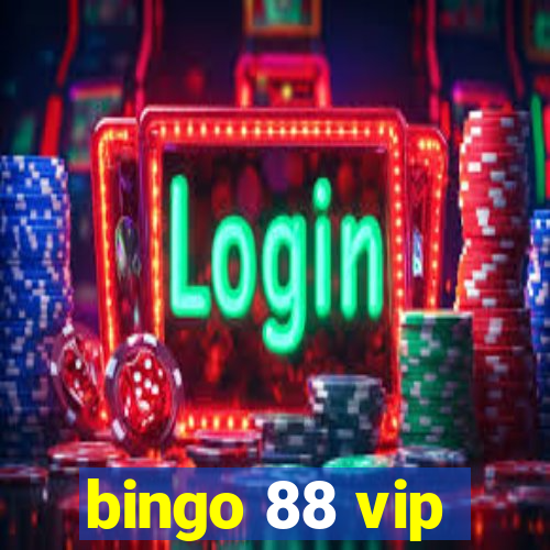 bingo 88 vip