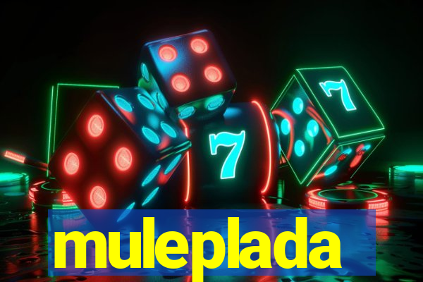 muleplada