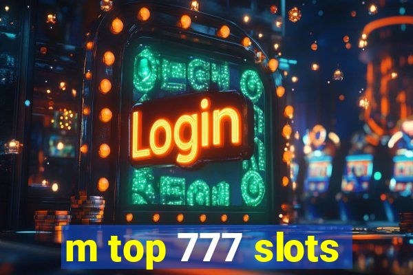 m top 777 slots