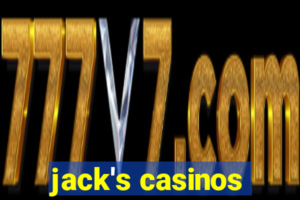 jack's casinos