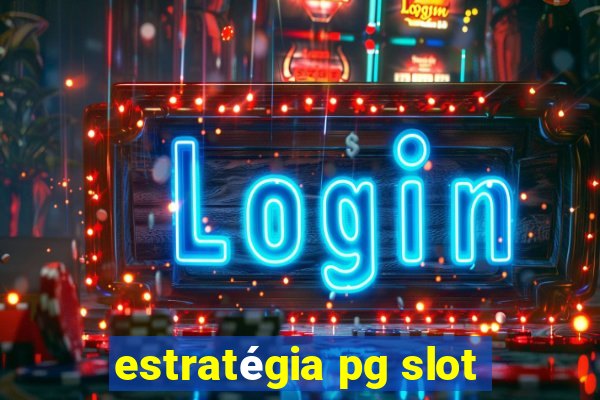 estratégia pg slot