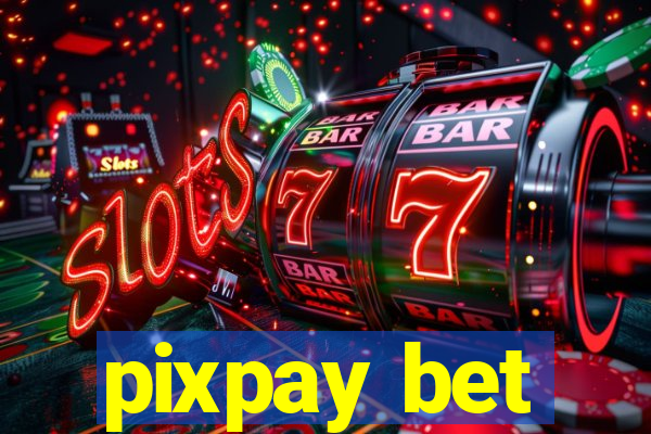 pixpay bet