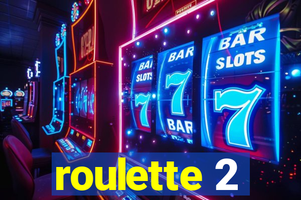 roulette 2