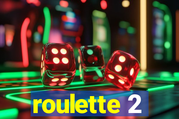 roulette 2