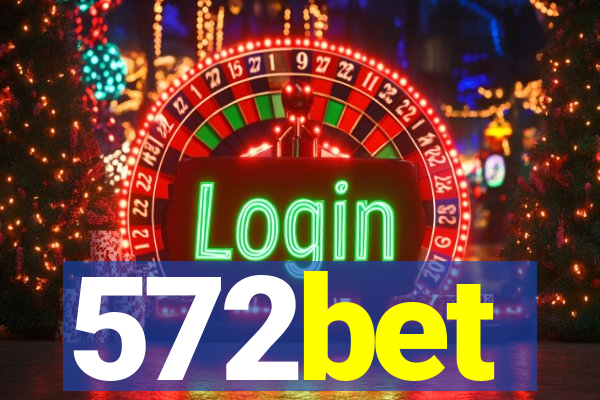 572bet