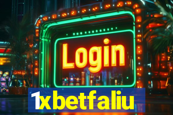 1xbetfaliu