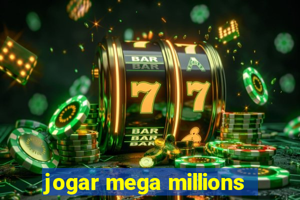 jogar mega millions