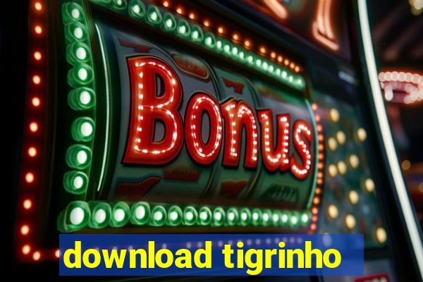 download tigrinho