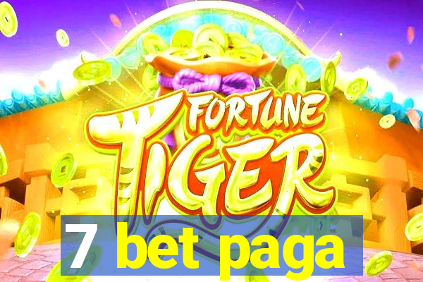 7 bet paga