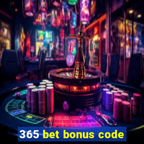 365 bet bonus code