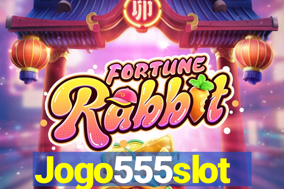 Jogo555slot