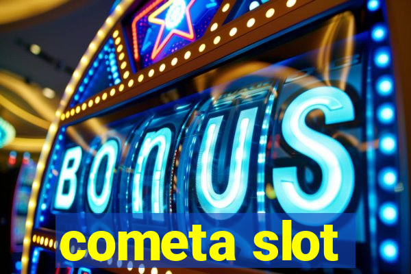 cometa slot