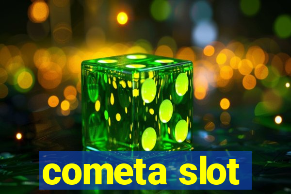 cometa slot