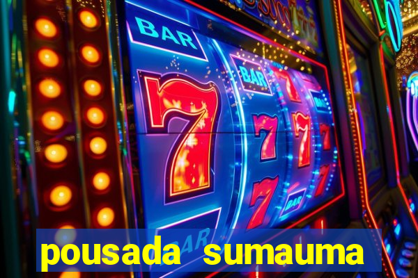 pousada sumauma cruz das almas