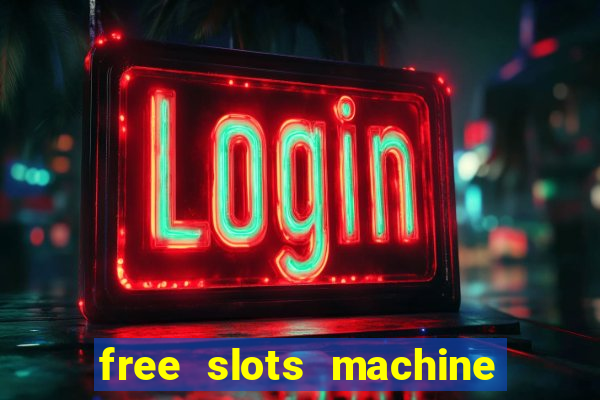 free slots machine no download