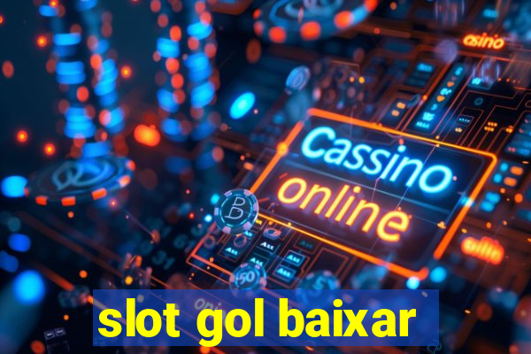 slot gol baixar