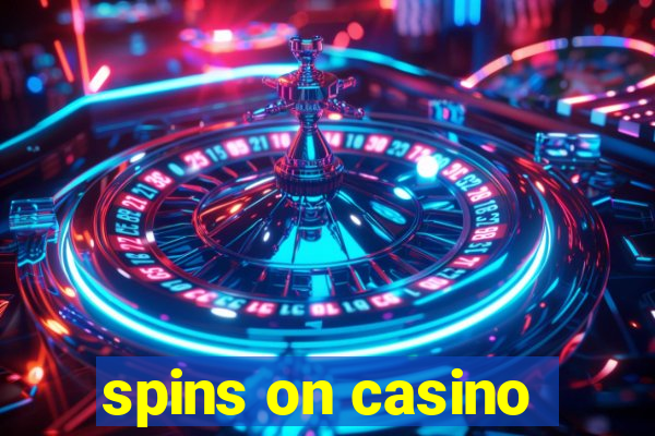 spins on casino