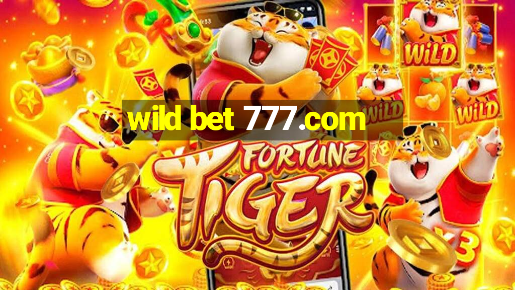 wild bet 777.com