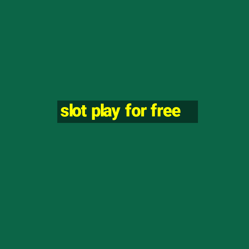 slot play for free