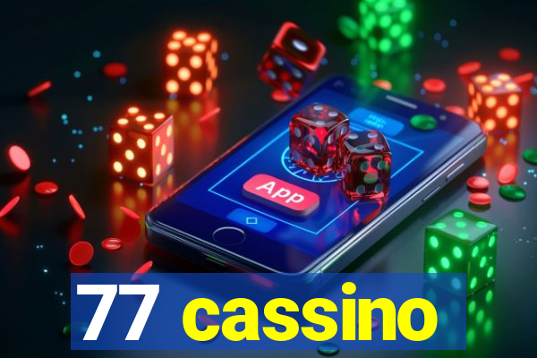 77 cassino