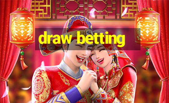 draw betting