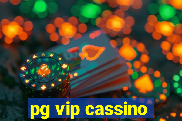 pg vip cassino