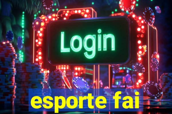 esporte fai