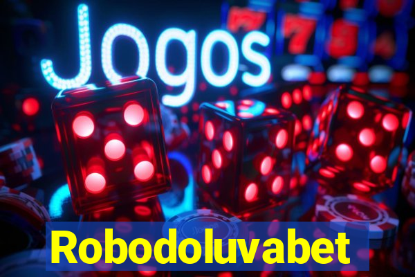 Robodoluvabet