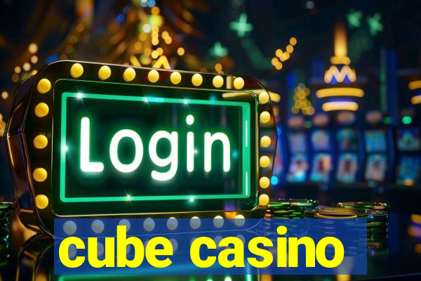 cube casino