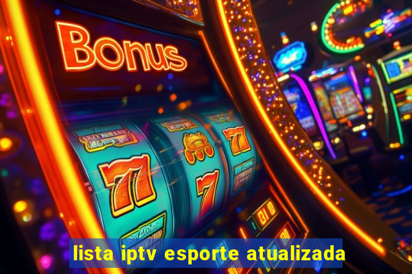 lista iptv esporte atualizada