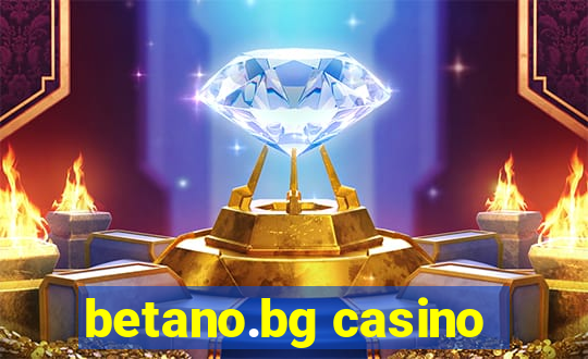 betano.bg casino