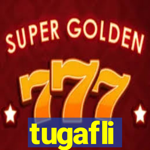 tugafli