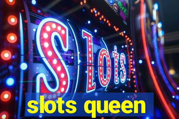 slots queen