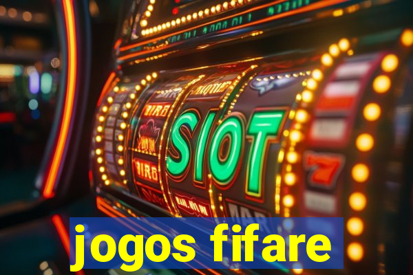 jogos fifare