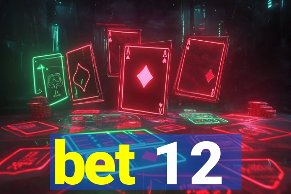 bet 1 2