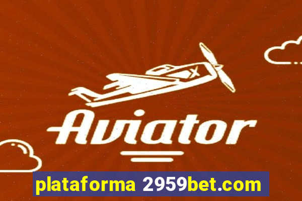 plataforma 2959bet.com