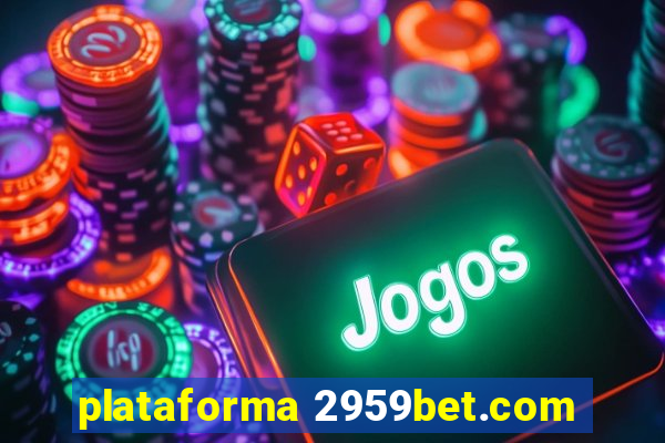 plataforma 2959bet.com