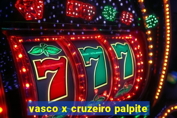 vasco x cruzeiro palpite