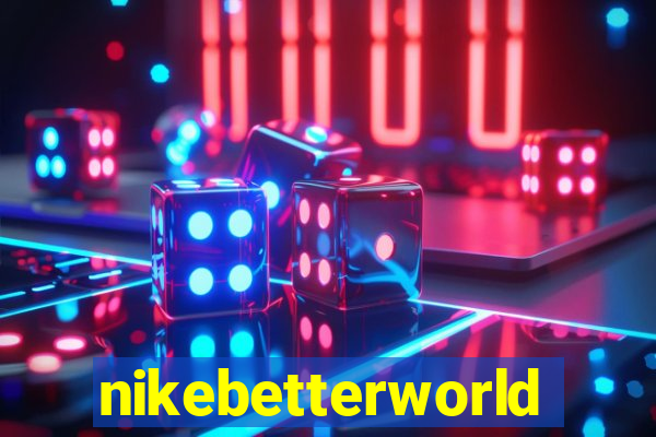 nikebetterworld.com