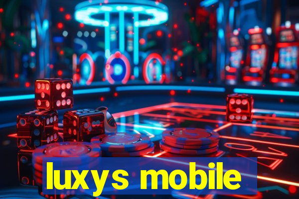 luxys mobile