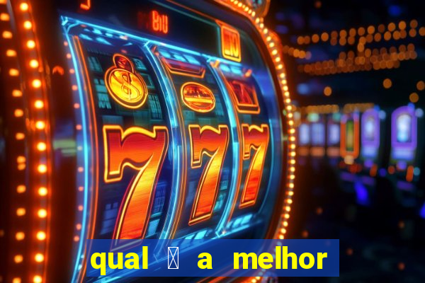 qual 茅 a melhor plataforma de jogo para ganhar dinheiro